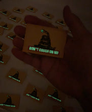 Load image into Gallery viewer, Don’t Cough On Me GLOW In The Dark GITD Patch COVID-19 Healthcare Professionals